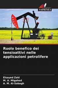 Produktbild: Ruolo benefico dei tensioattivi nelle applicazioni petrolifere