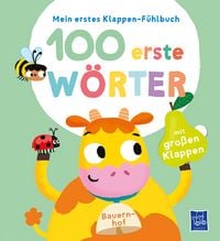 Produktbild: Mein erstes Klappen-F&uuml;hlbuch - 100 erste W&ouml;rter - Bauernhoftiere