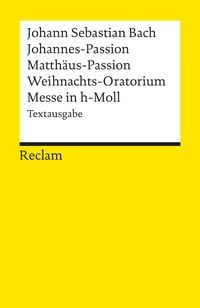 Bild vom Artikel Johannes-Passion /Matthäus-Passion /Weihnachts-Oratorium /Messe in h-Moll vom Autor Johann Sebastian Bach