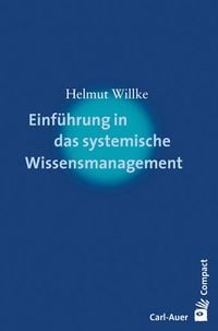 Bild vom Artikel Einführung in das systemische Wissensmanagement vom Autor Helmut Willke