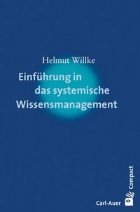 Produktbild: Einf&uuml;hrung in das systemische Wissensmanagement