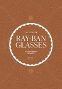 Produktbild: The Story of Ray-Ban Glasses