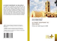 Produktbild: Le Christ Souffrant Au Xxi&egrave; Si&egrave;cle