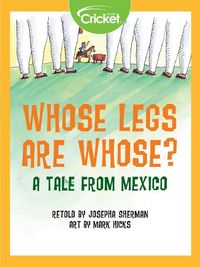 Produktbild: Whose Legs Are Whose? A Tale from Mexico
