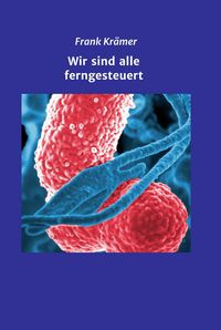 Produktbild: Wir sind alle ferngesteuert