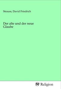 Produktbild: Der alte und der neue Glaube