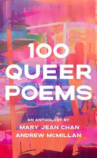Bild vom Artikel 100 Queer Poems vom Autor Andrew; Chan, Mary Jean et al McMillan
