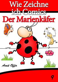 Produktbild: Zeichnen B&uuml;cher: Wie Zeichne ich Comics - Der Marienk&auml;fer