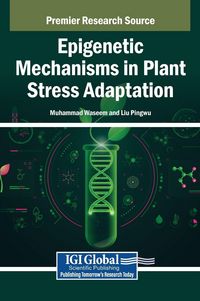 Produktbild: Epigenetic Mechanisms in Plant Stress Adaptation