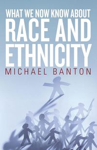 Produktbild: What We Now Know About Race and Ethnicity