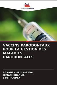 Produktbild: Vaccins Parodontaux Pour La Gestion des Maladies Parodontales