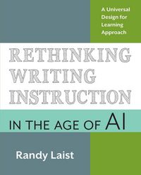 Produktbild: Rethinking Writing Instruction in the Age of AI