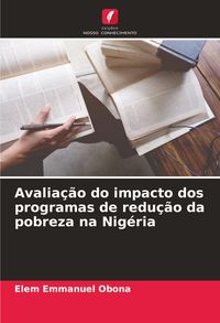 Produktbild: Avalia&ccedil;&atilde;o do impacto dos programas de redu&ccedil;&atilde;o da pobreza na Nig&eacute;ria