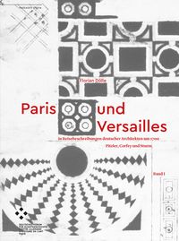 Produktbild: Paris und Versailles in Reisebeschreibungen deutscher Architekten um 1700