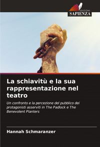 Produktbild: La schiavit&ugrave; e la sua rappresentazione nel teatro