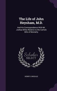 Produktbild: The Life of John Heysham, M.D.
