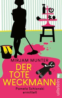 Bild vom Artikel Der tote Weckmann (Mord und Wischmopp 2) vom Autor Mirjam Munter