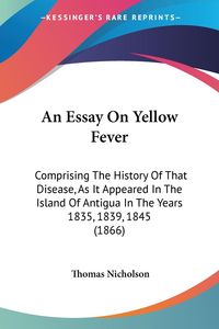 Produktbild: Nicholson, T: Essay On Yellow Fever
