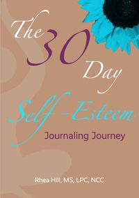 Produktbild: The 30 Day Self- Esteem Journaling Journey