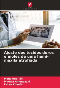 Produktbild: Ajuste dos tecidos duros e moles de uma hemi-maxila atrofiada