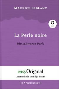 Bild vom Artikel La Perle noire / Die schwarze Perle (Arsène Lupin Kollektion) (mit kostenlosem Audio-Download-Link) vom Autor Maurice Leblanc