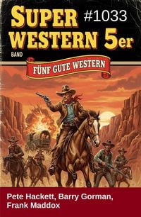 Produktbild: Super Western 5er Band 1033 - F&uuml;nf gute Western
