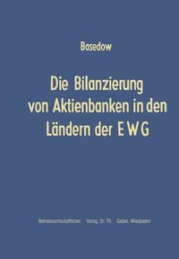 Produktbild: Die Bilanzierung von Aktienbanken in den L&auml;ndern der EWG