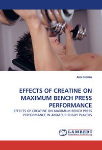 Produktbild: Effects Of Creatine On Maximum Bench Press Performance