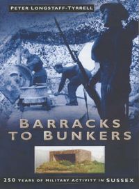 Produktbild: Longstaff-Tyrrell, P: Barracks to Bunkers
