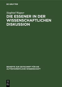 Produktbild: Die Essener in der wissenschaftlichen Diskussion