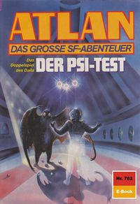 Produktbild: Atlan 762: Der Psi-Test