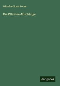 Produktbild: Die Pflanzen-Mischlinge