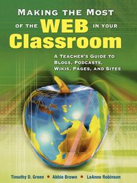 Produktbild: Making the Most of the Web in Your Classroom
