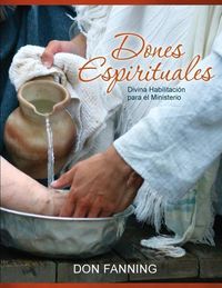 Produktbild: Dones Espirituales: Divina habilitaci&oacute;n para el ministerio