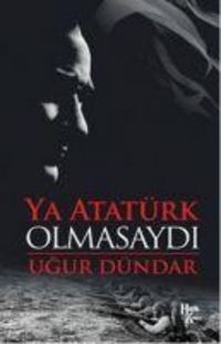 Produktbild: Ya Atat&uuml;rk Olmasaydi