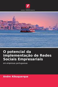 Produktbild: O potencial da implementa&ccedil;&atilde;o de Redes Sociais Empresariais