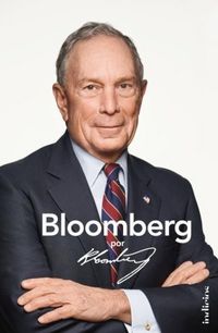Produktbild: Bloomberg por Bloomberg : la apasionante historia del fundador de la agencia de noticias Bloomberg y ex alcalde de Nueva York