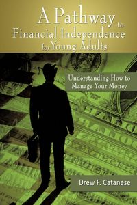 Produktbild: A Pathway to Financial Independence for Young Adults