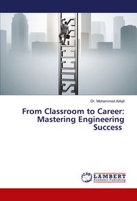 Produktbild: From Classroom to Career: Mastering Engineering Success