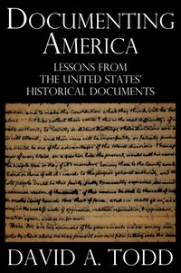 Produktbild: Documenting America: Lessons from the United States' Historical Documents