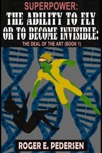 Produktbild: SuperPower The Ability to Fly or to Become Invisible