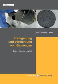 Produktbild: Formgebung und Verdichtung von Gemengen