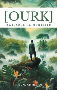 Produktbild: Ourk, par-del&agrave; la muraille
