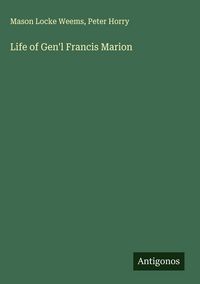 Produktbild: Life of Gen'l Francis Marion