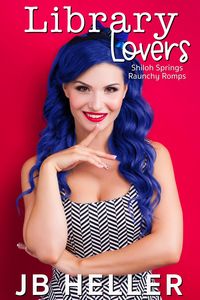 Produktbild: Library Lovers (Shiloh Springs Raunchy Romps, #1)