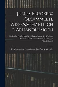 Produktbild: Julius Pl&uuml;ckers Gesammelte Wissenschaftliche Abhandlungen
