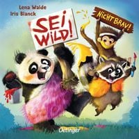 Produktbild: Sei wild! Nicht brav!
