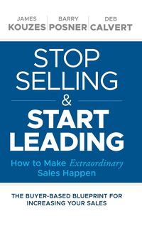Produktbild: Stop Selling and Start Leading