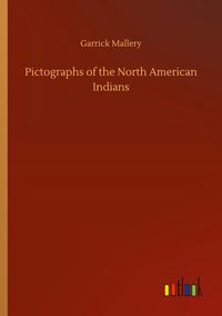 Produktbild: Pictographs of the North American Indians