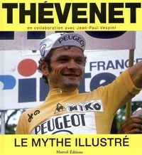 Produktbild: Th&eacute;venet, le mythe illustr&eacute;